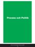 Process och Politik Planera för det oförutsedda: Process och politik