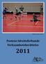 Herrfinalen Innebandy, Halmstad. Postens Idrottsförbunds Verksamhetsberättelse