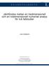 EXAMENSARBETE. Jämförelse mellan en tredimensionell och en tvådimensionell numerisk analys för två fallstudier