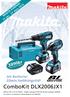 ComboKit DLX2006JX1. 3890kr. 3st Batterier 22min laddningstid! MAKITA KAMPANJ. 15 jan - 31 mars 2014. inkl. moms 4863kr