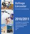 2010/2011. Vellinge Lärcenter. Kommunal vuxenutbildning