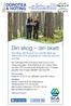 www.doroteaaktuellt.se doroteaaktuellt@gmail.com 0942-106 70 Din skog din skatt