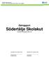 Utbildningskontoret Social- och omsorgskontoret: Barn och ungdom. Delrapport Södertälje Skolakut Fastställd av styrgruppen 2009-10-26