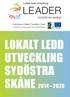 Simrishamn Sjöbo Tomelilla Ystad. Bromölla Kristianstad Osby Östra Göinge LOKALT LEDD UTVECKLING SYDÖSTRA SKÅNE 2014 2020