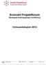 Svenskt Projektforum Strategisk ledningsgrupp Certifiering Verksamhetsplan 2013