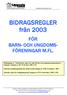 BIDRAGSREGLER från 2003