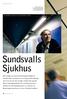 Sundsvalls Sjukhus 20 LJUSKULTUR 3 / 08. minskat elenergianvändningen för belysning med hela 67 procent i åtgärdade avsnitt!