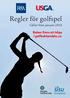 Regler för golfspel. Gäller från januari 2016. Boken finns att köpa i golfbokhandeln.se