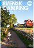 SVENSK. 2015 CAMPING Årsredovisning för SCR Svensk Camping Ekonomisk Förening ETT ÅR MED KAPITEL 2015 ÅRSREDOVISNING 1