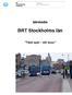 Idéstudie BRT Stockholms län. Idéstudie. BRT Stockholms län. Tänk spår kör buss