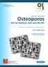 Osteoporos. - Det du behöver veta och lite till! Utredning och behandling av en folksjukdom 12-13 oktober 2016. Inbjudan till en 2-dagars utbildning