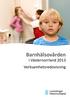 Barnhälsovården i Västernorrland 2013 Verksamhetsredovisning