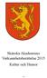 Skånska Akademiens Verksamhetsberättelse 2015 Kultur och Humor 1 (8)