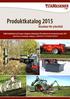 Produktkatalog 2015. Maskiner för yrkesfolk. Träffa YstaMaskiner på Sveriges viktigaste mötesplatser för lantbruk och entreprenad under 2015