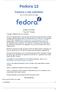 Fedora 12. Fedora Live-avbilder. How to use the Fedora Live Image. Nelson Strother Paul W. Frields