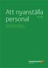 Att nyanställa personal. med de speciella regler som gäller för präster och diakoner