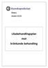 Örebro Läsåret 12/13. Likabehandlingsplan mot kränkande behandling