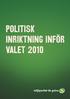 POLITISK INRIKTNING INFÖR VALET 2010