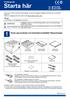 upp maskinen och kontrollera innehållet i förpackningen Dokumentation/installationscd-skiva(-or) Säkerhets- och juridikhäfte