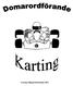 DOMARORDFÖRANDE. Blanketter: