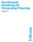 Kombinerad försäkring för Församling/Förening. Försäkringsvillkor 1 juli 2015 Grundvillkor C375:3