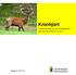 Kronhjort. i Södermanlands län och målsättning för stammarnas skötsel 2014-2017. Rapport 2014:03
