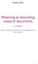 Retaining an discarding research documents