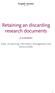 Retaining an discarding research documents