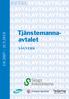 AVTALAVTALAVTALAV VTALAVTALAVTALAVTALAV. Tjänstemannaavtalet 1/6 2007 31/5 2010 SÅGVERK