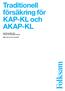 Traditionell försäkring för KAP-KL och AKAP-KL