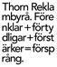 Thorn Rekla mbyrå. Före nklar + förty dligar + först ärker = försp rång.