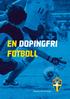 En Dopingfri fotboll. Svenska FotbollFörlaget