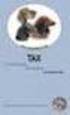 TAX (Dachshund) Grupp 4. FCI-nummer 148 Originalstandard 2001-03-13 FCI-Standard 2001-05-09; tyska SKKs Standardkommitté 2002-03-20