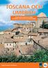 8 DAGAR med direktflyg från GöteborG, stockholm och köpenhamn. Flygresa Toscana och Umbrien