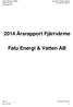 2014 Årsrapport Fjärrvärme. Falu Energi & Vatten AB