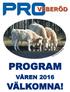 PROGRAM VÅREN 2016 VÄLKOMNA!