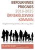 BEFOLKNINGS PROGNOS 2016-2025 ÖRNSKÖLDSVIKS KOMMUN