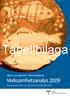 Tabellbilaga. Hälso- och sjukvård i Västra Götaland Verksamhetsanalys 2009