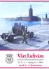 Vårt Luftvärn. med Lv 3 Kamraten. Nr 3 4. Årgång Luftvärnets befälsutbildningsförbunds tidskrift