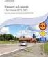 Transport och resande i Sörmland Planer och satsningar på infrastruktur och kollektivtrafik