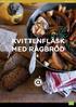 KVITTENFLÄSK MED RÅGBRÖD