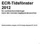 ECR-Tidsfönster 2012 för sortimentsrevideringar inom den svenska dagligvarubranschen. Rekommendation antagen av ECR Sverige styrgrupp