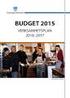 Verksamhetsplan och budget 2015 med utblickar till Micasa Fastigheter i Stockholm AB