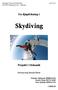 Skydiving. En djupdykning i. Projekt i Mekanik. Kursansvarig: Richard Hsieh