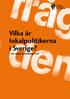 Vilka är lokalpolitikerna i Sverige? hur nöjda är medborgarna?