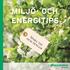 MILJÖ- OCH ENERGITIPS. Spara tid och pengar