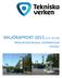 MILJÖRAPPORT 2015 (1/1-31/10) PRODUKTION BIOGAS, KATRINEHOLM TEXTDEL