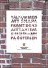 Simrishamn på österlen Kontrasterna i en levande kommun gör alla dagar bättre.