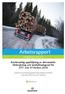 Arbetsrapport. Från Skogforsk nr Kontinuerlig uppföljning av drivmedelsförbrukning. ETT- och ST-fordon 2014