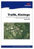 Trafik, Kistinge. Enkel trafikutredning med anledning av planprogram för Kistinge industriområde, Halmstad Mars 2015 TEKNIK- OCH FRITIDSFÖRVALTNINGEN